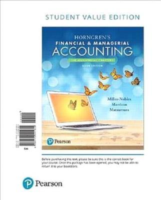 Horngren's Financial & Managerial Accounting, the Managerial Chapters, Student Value Edition by Tracie L Nobles (Texas State University San Marcos) image