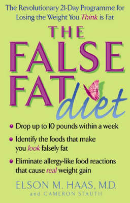 The False Fat Diet by Elson M. Haas image