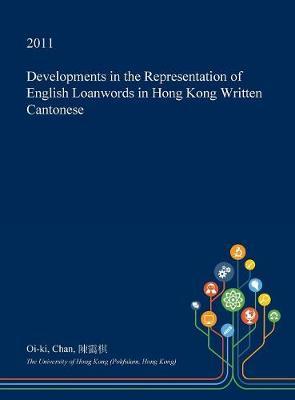 Developments in the Representation of English Loanwords in Hong Kong Written Cantonese image