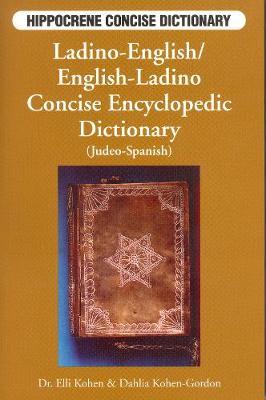 Ladino-English / English-Ladino Concise Encyclopedic Dictionary (Judeo-Spanish) by Elli Kohen image