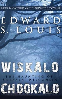 Wiskalo Chookalo by Edward, S Louis image