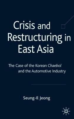 Crisis and Restructuring in East Asia by Seung-Il Jeong image