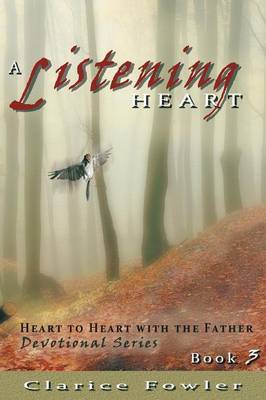 A Listening Heart by Clarice Fowler image