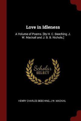 Love in Idleness by Henry Charles Beeching image