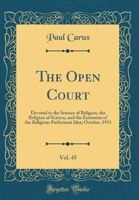 The Open Court, Vol. 45 by Paul Carus image