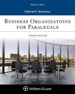 Business Organizations for Paralegal by Deborah E Bouchoux