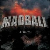 Legacy by Madball Legacy by Madball