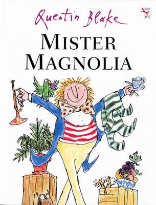 Mister Magnolia on Paperback by Quentin Blake