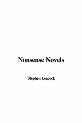 Nonsense Novels on Hardback by Stephen Leacock