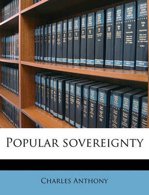 Popular Sovereignty on Paperback by Charles Anthony