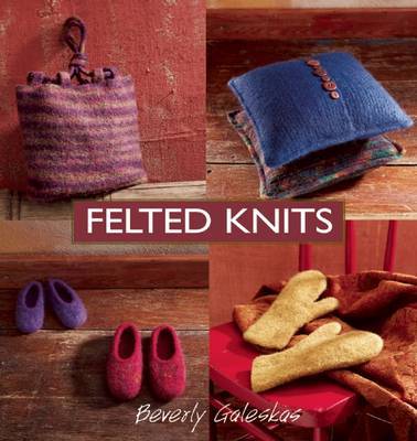 Felted Knits by Beverly Galeskas image