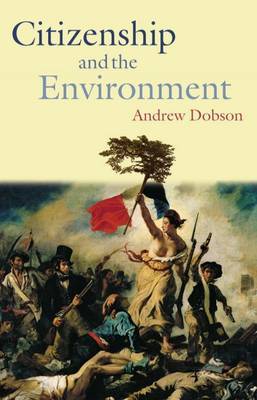 Citizenship and the Environment by Andrew Dobson image