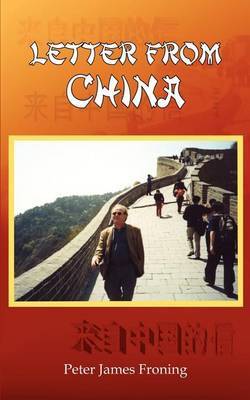 Letter From China by Peter James Froning image