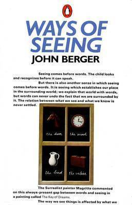 Ways of Seeing by John Berger