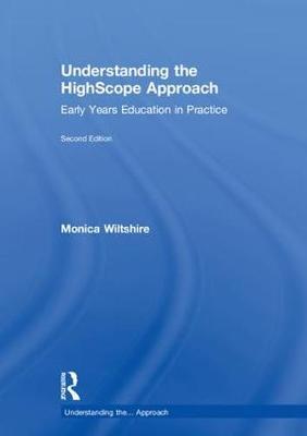 Understanding the HighScope Approach by Monica Wiltshire image