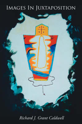 Images In Juxtaposition by Richard J. Grant Caldwell image