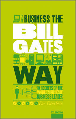 The Unauthorized Guide To Doing Business the Bill Gates Way by Des Dearlove image