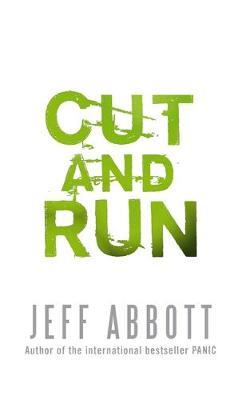 Cut and Run by Jeff Abbott