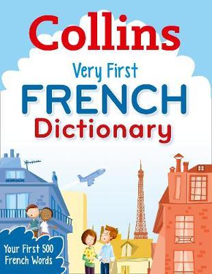 Collins Very First French Dictionary by Collins Dictionaries image