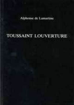Toussaint L'Ouverture by Alphonse De Lamartine image