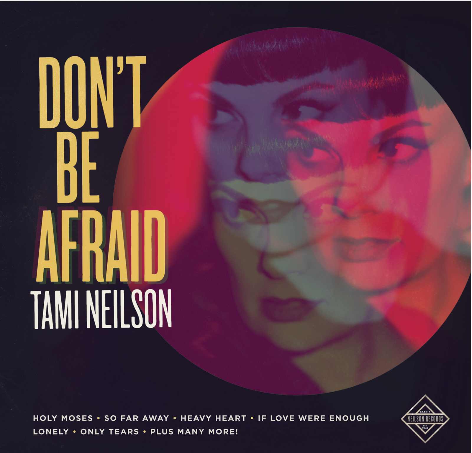 Don't Be Afraid on CD by Tami Neilson