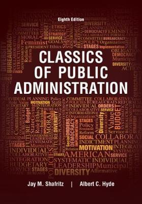 Classics of Public Administration by Jay Shafritz image