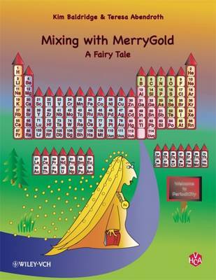 Mixing with MerryGold: A Fairy Tale on Hardback by Kim Baldridge