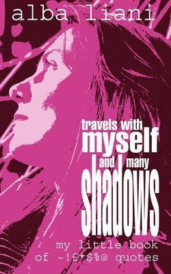 Travels with Myself and Many Shadows by Alba Liani image