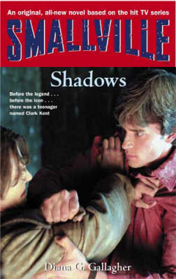 Smallville: Shadows by Diana G Gallagher image