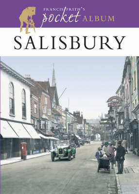 Francis Frith's Salisbury Pocket Album: A Nostalgic Album by Les Moores image