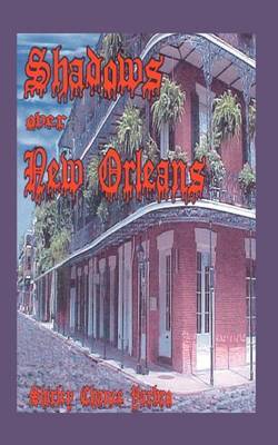 Shadows Over New Orleans by Shirley , Chance Yarbro image