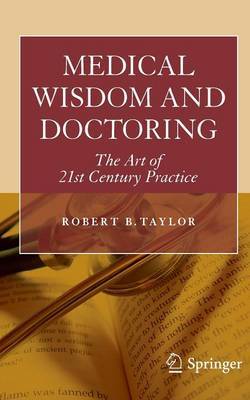 Medical Wisdom and Doctoring by Robert Taylor image