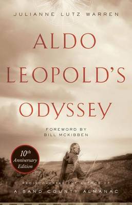 Aldo Leopold's Odyssey, Tenth Anniversary Edition by Julianne Lutz Warren image
