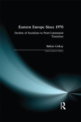 Eastern Europe Since 1970 by Bulent Gokay image
