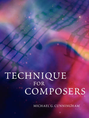 Technique for Composers by Michael G. Cunningham image