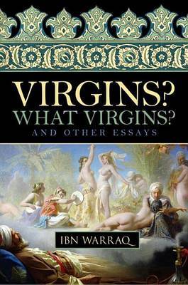 Virgins? What Virgins? by Ibn Warraq image