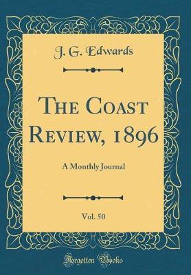 The Coast Review, 1896, Vol. 50 by J.G. Edwards image
