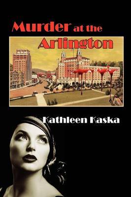 Murder at the Arlington by Kathleen Kaska image