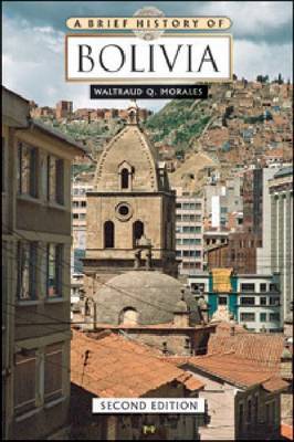 A Brief History of Bolivia, Second Edition by Waltraud Q Morales image