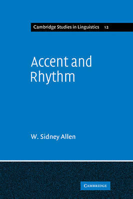 Accent and Rhythm by W.Sidney Allen image
