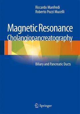 Magnetic Resonance Cholangiopancreatography (MRCP) on Hardback by Riccardo Manfredi