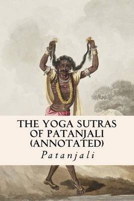 The Yoga Sutras of Patanjali (Annotated) by . Patanjali image