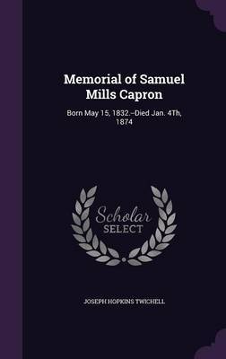 Memorial of Samuel Mills Capron by Joseph Hopkins Twichell image