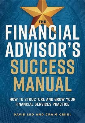 THE FINANCIAL ADVISOR'S SUCCESS MANUAL on Hardback by LEO/CMIEL