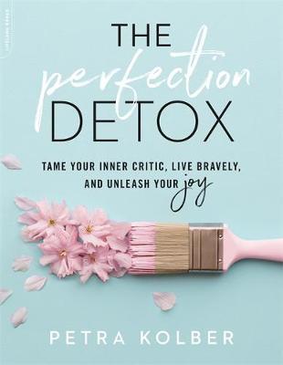 The Perfection Detox by Petra Kolber image