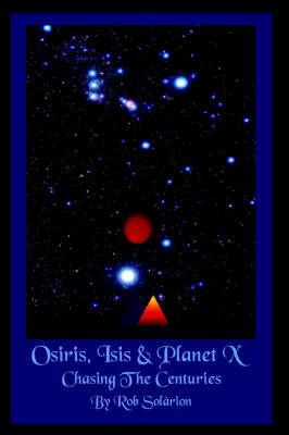 Osiris, Isis & Planet X on Hardback by Rob Solarion