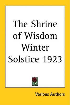 The Shrine of Wisdom Winter Solstice 1923 by Various Authors image