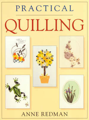 Practical Quilling by Anne Redman image