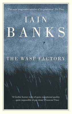 The Wasp Factory by Iain Banks