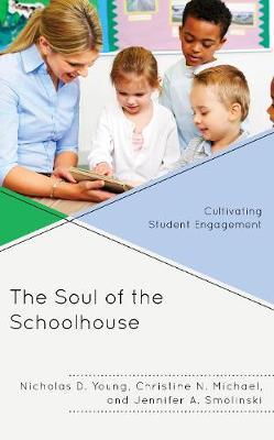 The Soul of the Schoolhouse by Nicholas D. Young image